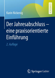 Title: Der Jahresabschluss - eine praxisorientierte Einführung, Author: Karin Nickenig