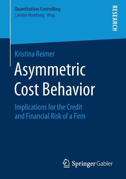 Asymmetric Cost Behavior: Implications for the Credit and Financial Risk of a Firm