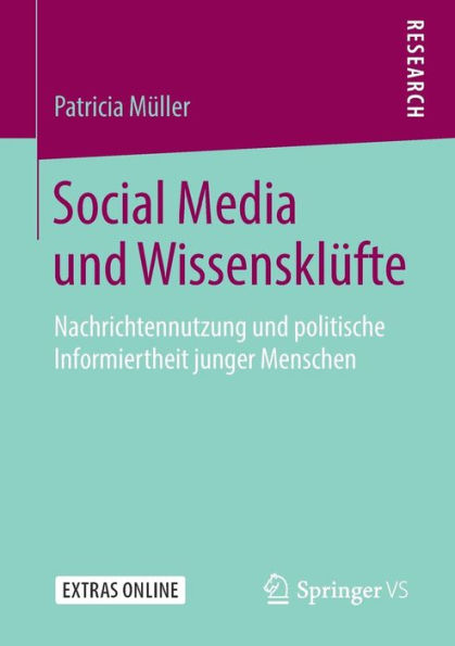 Social Media und Wissensklüfte: Nachrichtennutzung und politische Informiertheit junger Menschen