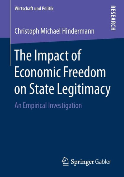 The Impact of Economic Freedom on State Legitimacy: An Empirical Investigation