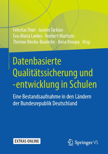 Datenbasierte Qualitätssicherung und -entwicklung in Schulen: Eine Bestandsaufnahme in den Ländern der Bundesrepublik Deutschland