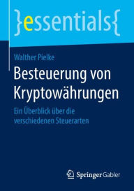 Title: Besteuerung von Kryptowährungen: Ein Überblick über die verschiedenen Steuerarten, Author: Walther Pielke