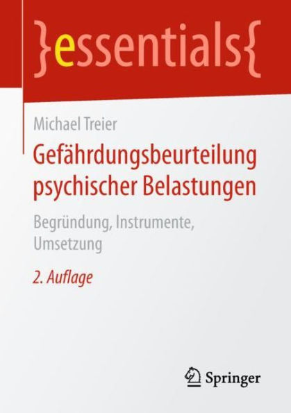 Gefährdungsbeurteilung psychischer Belastungen: Begründung, Instrumente, Umsetzung