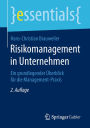 Risikomanagement in Unternehmen: Ein grundlegender Überblick für die Management-Praxis