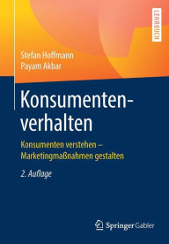 Title: Konsumentenverhalten: Konsumenten verstehen - Marketingmaßnahmen gestalten, Author: Stefan Hoffmann