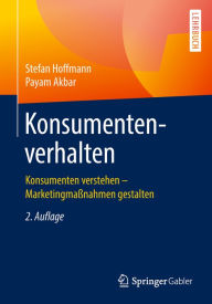 Title: Konsumentenverhalten: Konsumenten verstehen - Marketingmaßnahmen gestalten, Author: Stefan Hoffmann