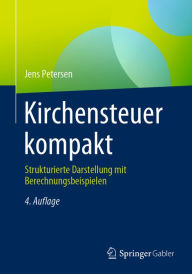 Title: Kirchensteuer kompakt: Strukturierte Darstellung mit Berechnungsbeispielen, Author: Jens Petersen