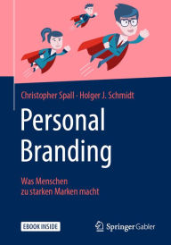 Title: Personal Branding: Was Menschen zu starken Marken macht, Author: Christopher Spall