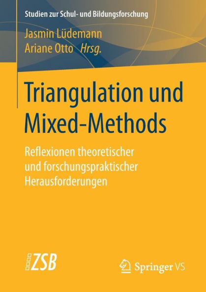 Triangulation und Mixed-Methods: Reflexionen theoretischer forschungspraktischer Herausforderungen