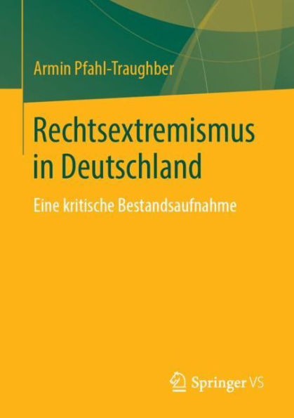 Rechtsextremismus Deutschland: Eine kritische Bestandsaufnahme