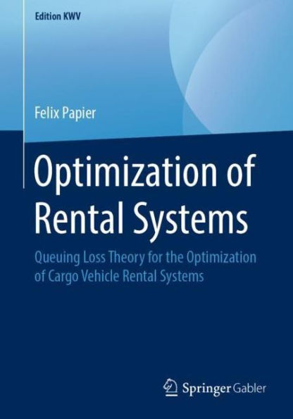 Optimization of Rental Systems: Queuing Loss Theory for the Optimization of Cargo Vehicle Rental Systems
