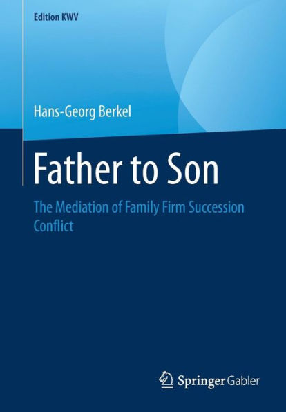 Father to Son: The Mediation of Family Firm Succession Conflict