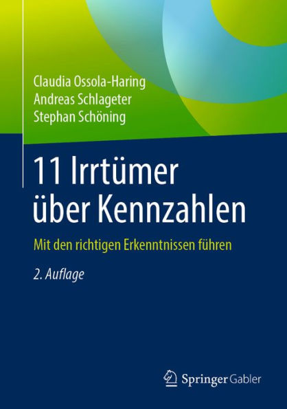 11 Irrtümer über Kennzahlen: Mit den richtigen Erkenntnissen führen