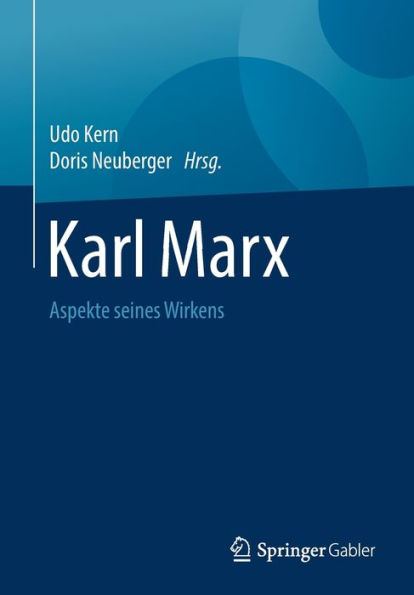 Karl Marx: Aspekte seines Wirkens
