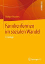 Familienformen im sozialen Wandel / Edition 9