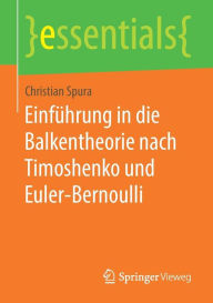 Title: Einführung in die Balkentheorie nach Timoshenko und Euler-Bernoulli, Author: Christian Spura