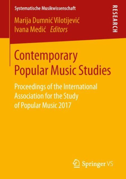 Contemporary Popular Music Studies: Proceedings of the International Association for the Study of Popular Music 2017