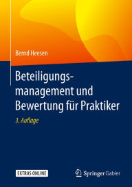 Title: Beteiligungsmanagement und Bewertung für Praktiker, Author: Bernd Heesen