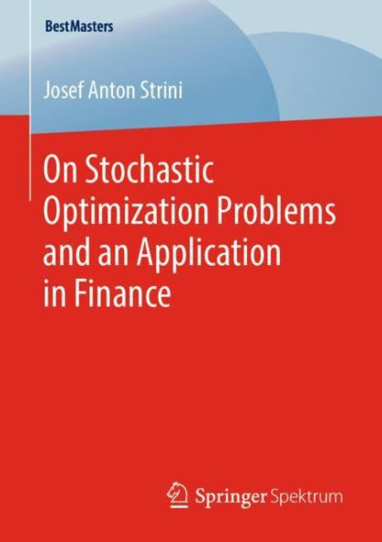 On Stochastic Optimization Problems and an Application in Finance