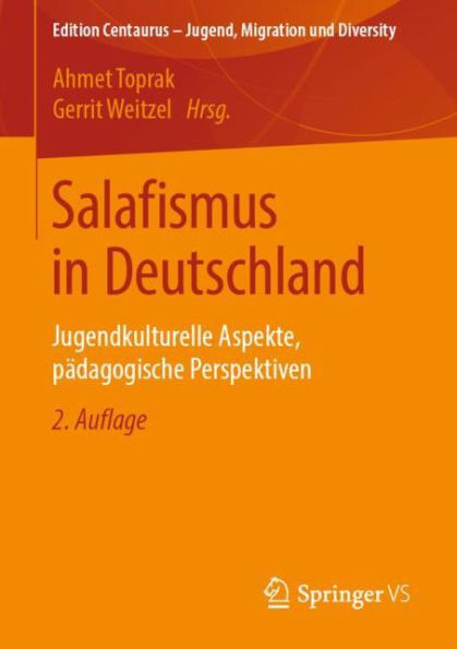 Salafismus Deutschland: Jugendkulturelle Aspekte, pï¿½dagogische Perspektiven