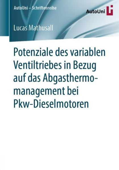 Potenziale des variablen Ventiltriebes in Bezug auf das Abgasthermomanagement bei Pkw-Dieselmotoren