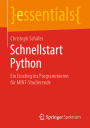 Schnellstart Python: Ein Einstieg ins Programmieren für MINT-Studierende