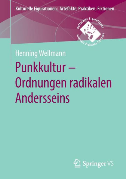 Punkkultur - Ordnungen radikalen Andersseins