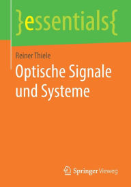 Title: Optische Signale und Systeme, Author: Reiner Thiele