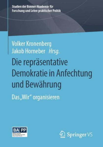 Die reprï¿½sentative Demokratie Anfechtung und Bewï¿½hrung: Das "Wir" organisieren