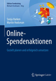 Title: Online-Spendenaktionen: Gezielt planen und erfolgreich umsetzen, Author: Sonja Harken