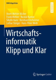 Title: Wirtschaftsinformatik Klipp und Klar, Author: Anett Mehler-Bicher