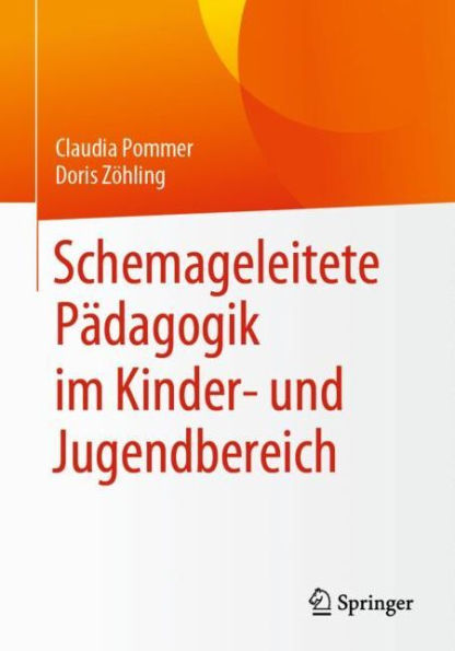 Schemageleitete Pädagogik im Kinder- und Jugendbereich