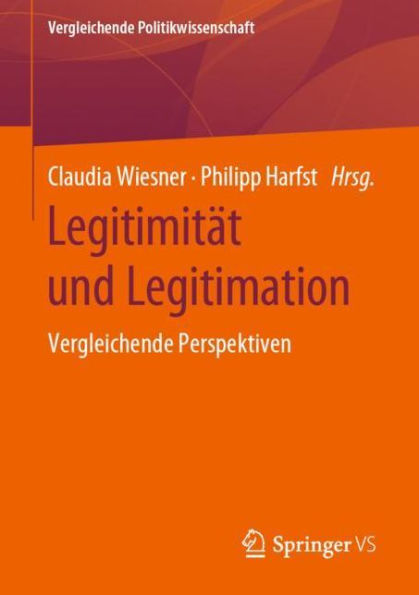 Legitimitï¿½t und Legitimation: Vergleichende Perspektiven