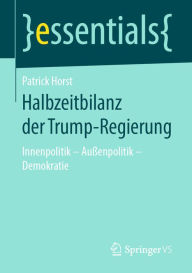 Title: Halbzeitbilanz der Trump-Regierung: Innenpolitik - Außenpolitik - Demokratie, Author: Patrick Horst