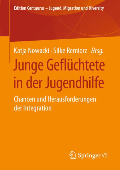 Junge Geflüchtete in der Jugendhilfe: Chancen und Herausforderungen der Integration