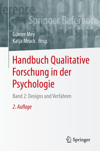 Handbuch Qualitative Forschung in der Psychologie: Band 2: Designs und Verfahren