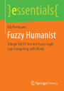 Fuzzy Humanist: Trilogie Teil III: Von der Fuzzy-Logik zum Computing with Words