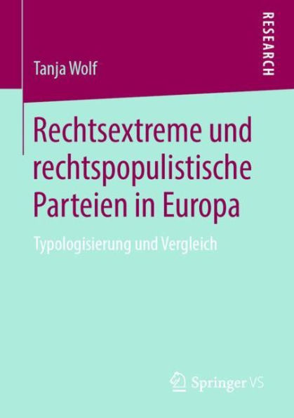 Rechtsextreme und rechtspopulistische Parteien in Europa: Typologisierung und Vergleich