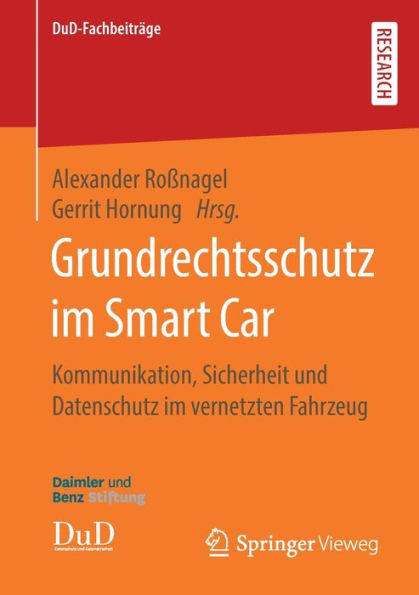 Grundrechtsschutz im Smart Car: Kommunikation, Sicherheit und Datenschutz im vernetzten Fahrzeug