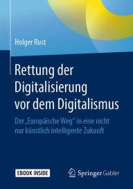 Title: Rettung der Digitalisierung vor dem Digitalismus: Der 