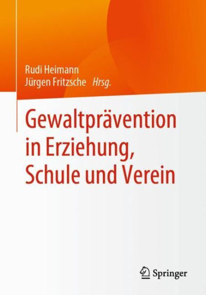 Gewaltprï¿½vention in Erziehung, Schule und Verein