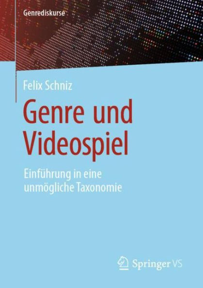 Genre und Videospiel: Einfï¿½hrung eine unmï¿½gliche Taxonomie