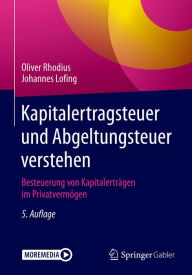 Title: Kapitalertragsteuer und Abgeltungsteuer verstehen: Besteuerung von Kapitalerträgen im Privatvermögen, Author: Oliver Rhodius