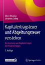 Kapitalertragsteuer und Abgeltungsteuer verstehen: Besteuerung von Kapitalerträgen im Privatvermögen