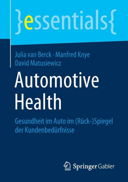 Automotive Health: Gesundheit im Auto (Rück-)Spiegel der Kundenbedürfnisse