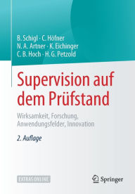 Title: Supervision auf dem Prï¿½fstand: Wirksamkeit, Forschung, Anwendungsfelder, Innovation / Edition 2, Author: Brigitte Schigl