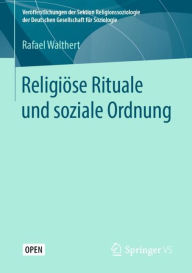 Title: Religiöse Rituale und soziale Ordnung, Author: Rafael Walthert
