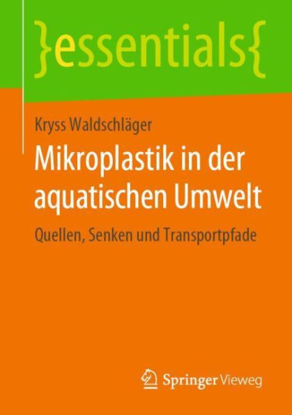 Mikroplastik der aquatischen Umwelt: Quellen, Senken und Transportpfade