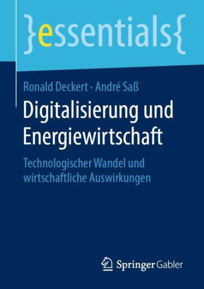 Digitalisierung und Energiewirtschaft: Technologischer Wandel wirtschaftliche Auswirkungen