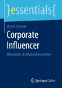 Corporate Influencer: Mitarbeiter als Markenbotschafter